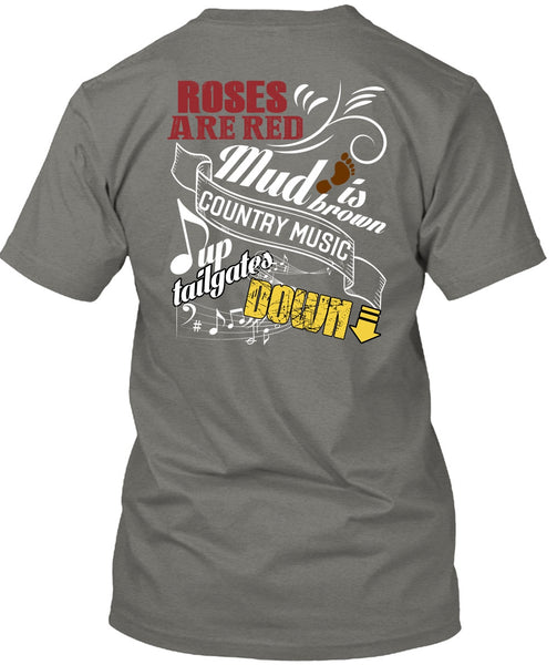 Roses Are Red T Shirt, Country Music Up Tailgates Down T Shirt