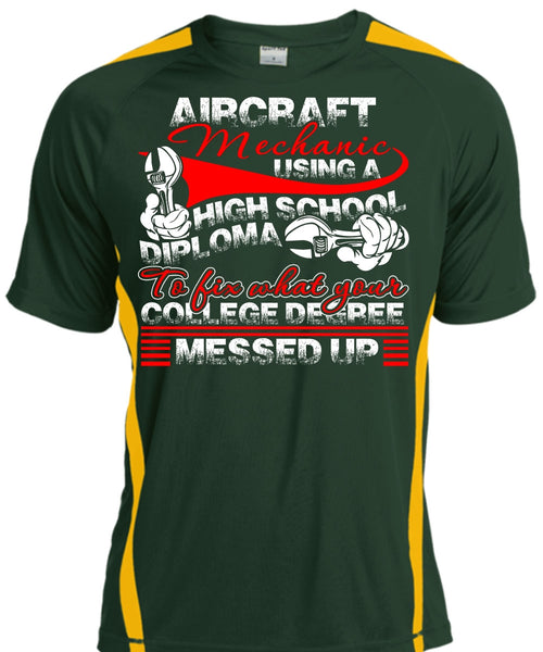 Aircraft Mechanic Using A High School T Shirt, College Degree T Shirt, Cool Shirt