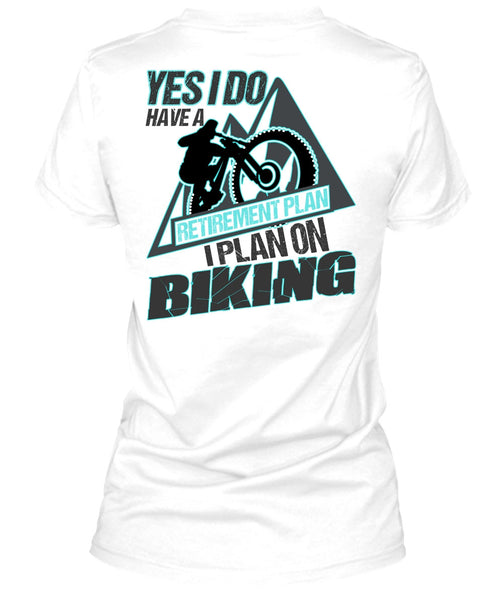 I Plan On Biking T Shirt, I Love Biker T Shirt