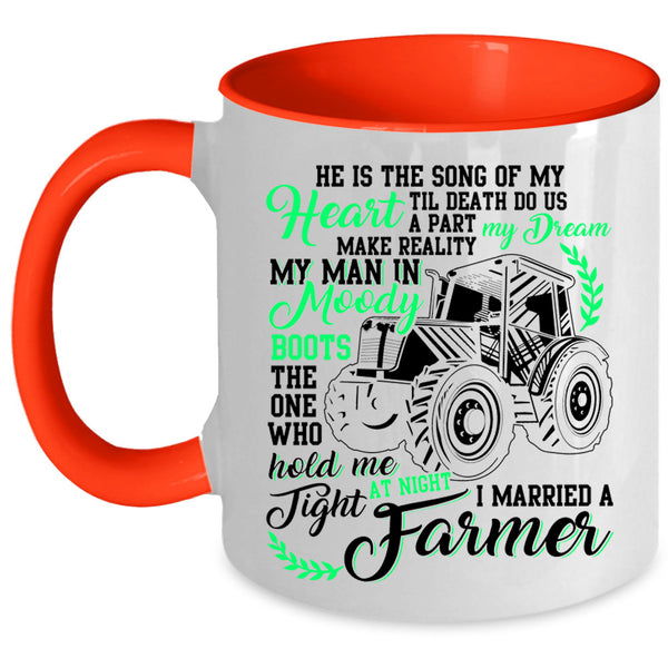 I Married A Farmer Coffee Mug, He Is The Song Of MY Heart Accent Mug