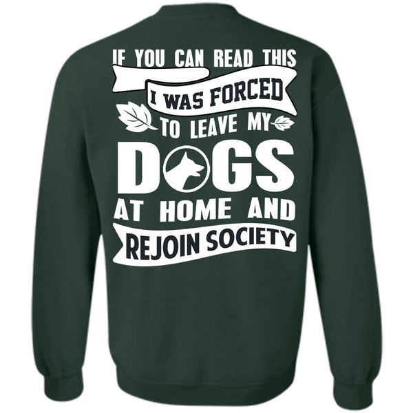 I Love My Dog T Shirt, You Can Read This Sweatshirt
