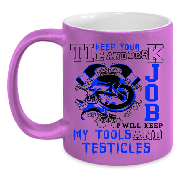 Cool Mechanics Coffee Mug, I Will Keep My Tools Accent Mug