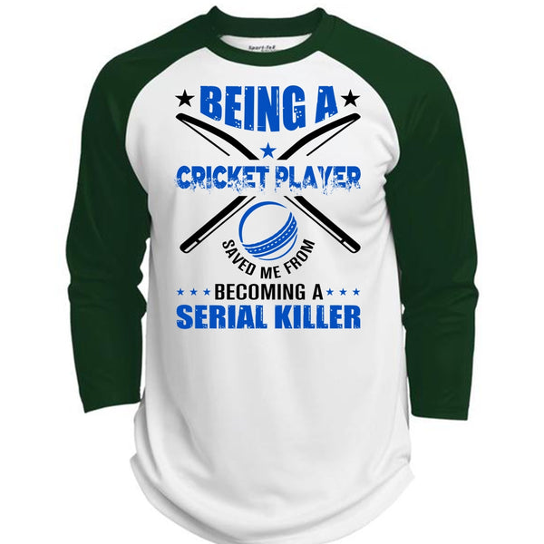 Being A Cricket Player Saved Me From Becoming A Serial Killer T Shirt, Favorite T Shirt  (Polyester Game Baseball Jersey)