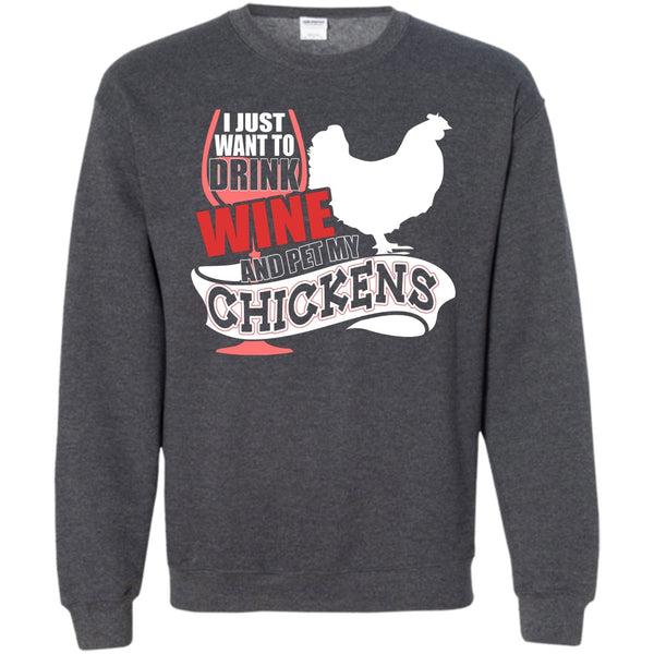 Pet My Chickens T Shirt, I Love My Chickens Sweatshirt