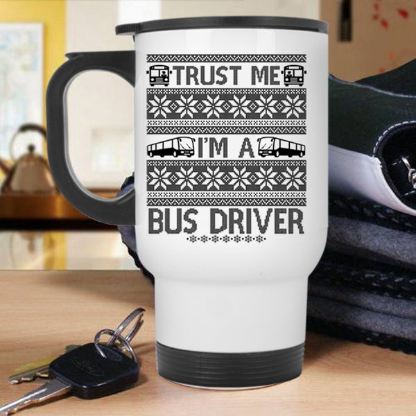Christmas For Driver Travel Mug, I'm A Bus Driver Mug