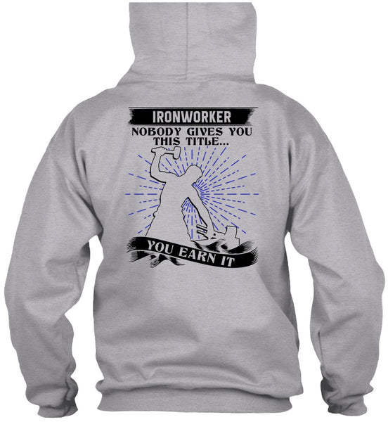 Ironworker Nobody Gives T Shirt, I Love Ironworker T Shirt