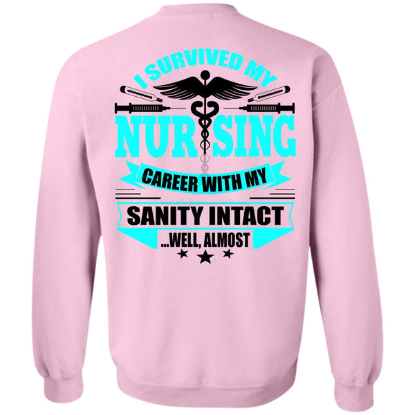 I Love Nursing T Shirt, I Survived My Nursing Sweatshirt