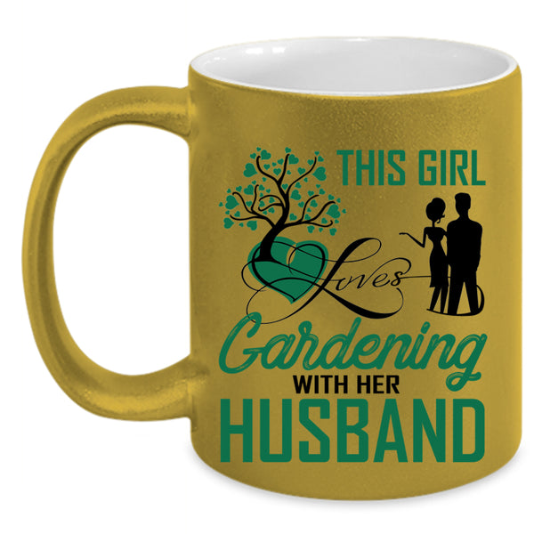 Cute Love Coffee Mug, This Girl Loves Gardening With Her Husband Accent Mug