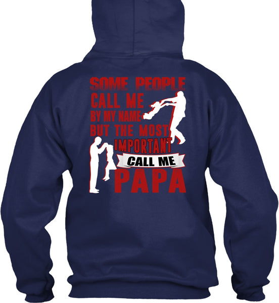 The Most Important Call Me Papa T Shirt, Call Me By My Name T Shirt