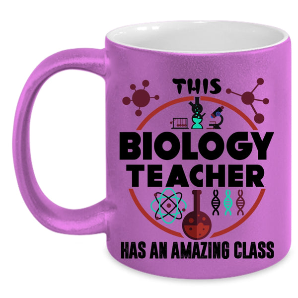 Awesome Teacher Coffee Mug, This Biology Teacher Has An Amzing Class Accent Mug