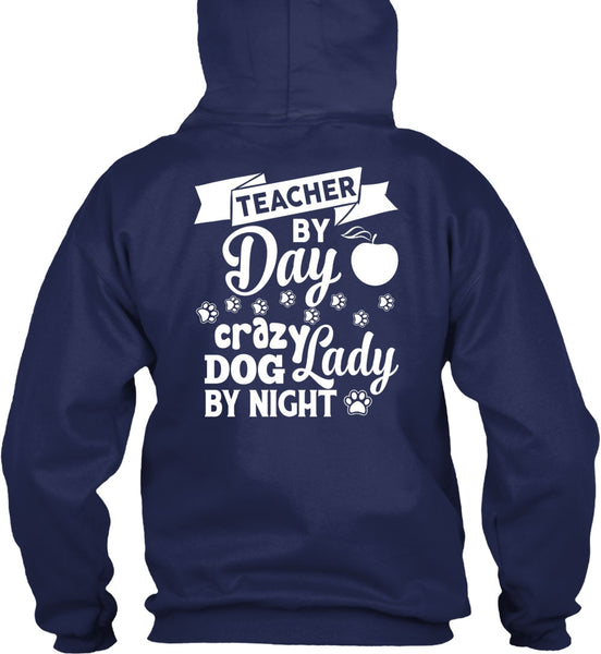 Teacher By Day T Shirt, Crazy Dog Lady By Night T Shirt