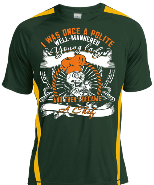 I Became A Chef T Shirt, Young Lady T Shirt, Cool Shirt