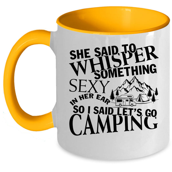I Love Camping Coffee Mug, I Said Let's Go Camping Accent Mug