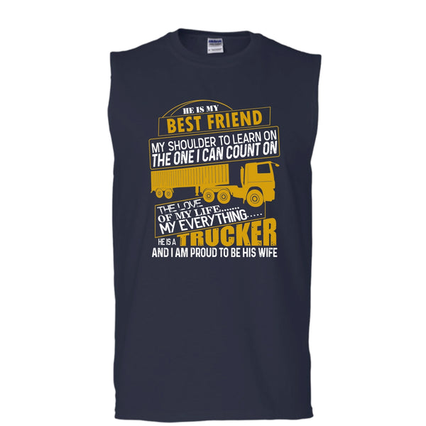 He Is My Best Friend T Shirt, He Is A Trucker Tank Top (Men's Cotton Sleeveless)