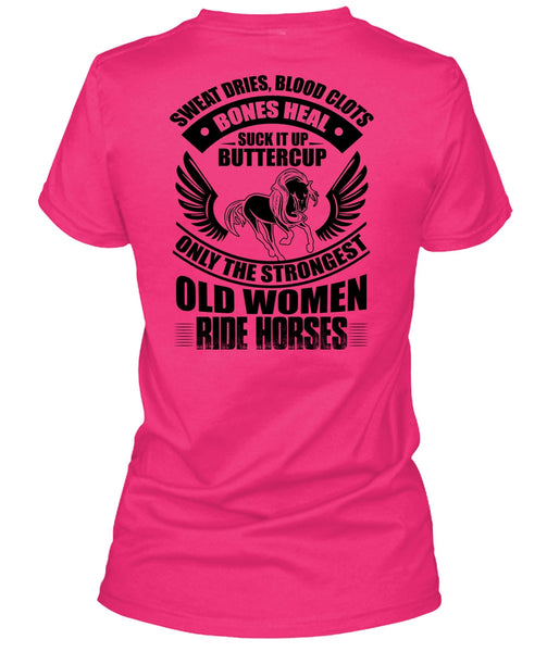 Strongest Old Women Ride Horses T Shirt, I Love Equestrian T Shirt