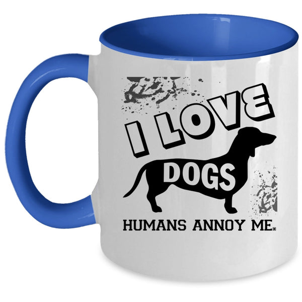 Cute Gift For Dog Lovers Coffee Mug, I Love Dogs Accent Mug