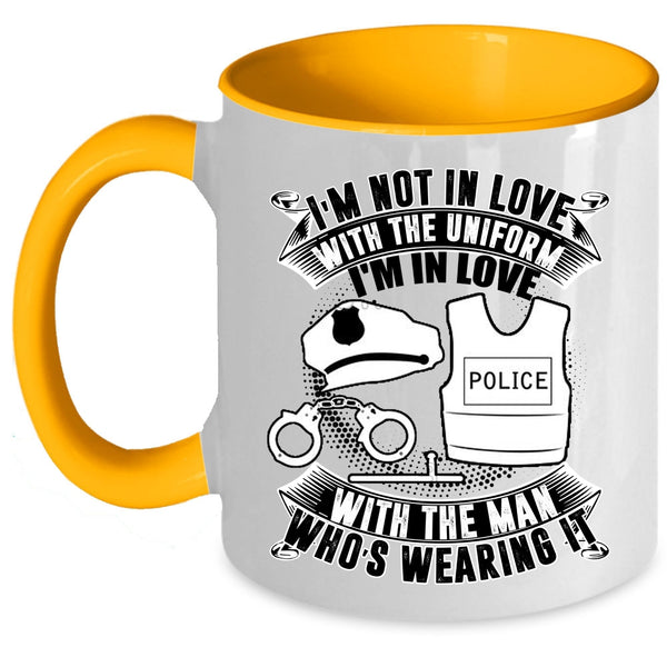 I'm In Love With The Man Who's Wearing It Coffee Mug, I'm Not In Love With The Uniform Accent Mug