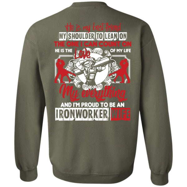 He Is My Best Friend T Shirt, Being An Ironworker Sweatshirt