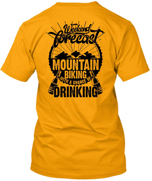 Weekend Forecast Mountain Biking T Shirt, I Love Hiking T Shirt