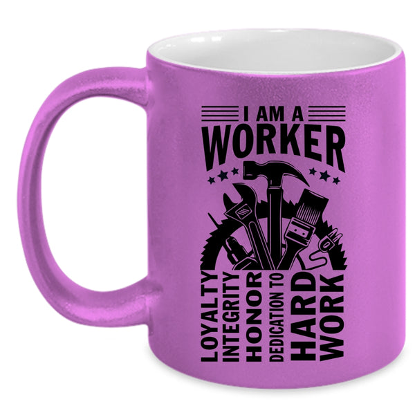 Best Gift For Worker Coffee Mug, I Am A Worker Accent Mug