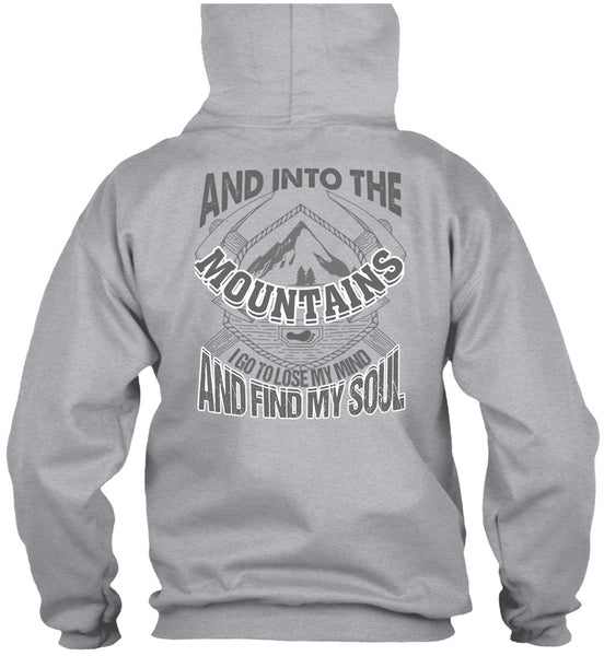 And Into The Mountains T Shirt, I Love Mountain T Shirt