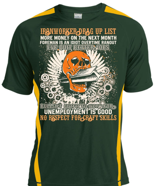 Ironworkers Drag Up List T Shirt, I Love Ironworker T Shirt, Cool Shirt
