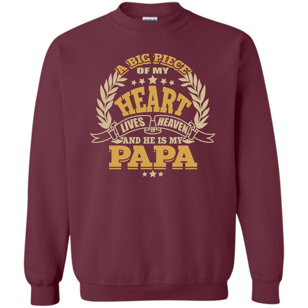 He Is My Papa T Shirt, Father's Day Sweatshirt