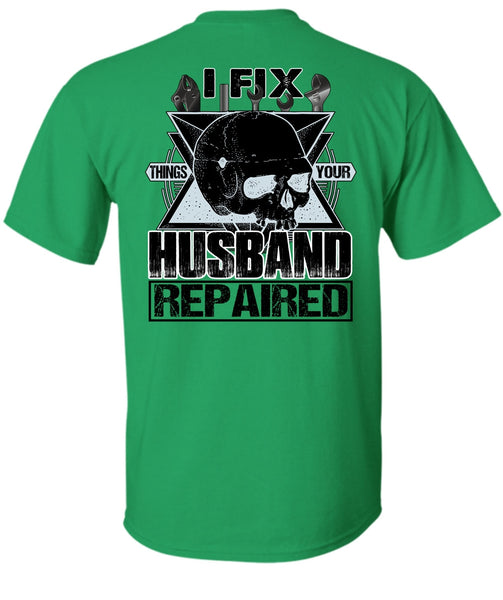 I Fix Things Your Husband Repaired T Shirt, I Love Mechanic T Shirt