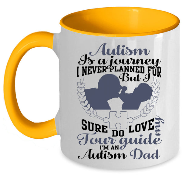 I'm An Autism Dad Coffee Mug, Autism Is A Journey Accent Mug