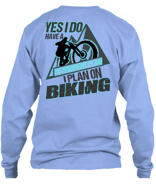 I Plan On Biking T Shirt, I Love Biker T Shirt
