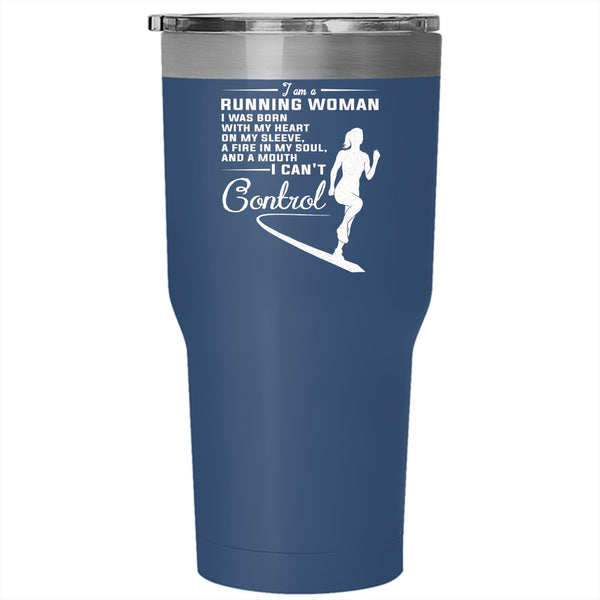 I Am A Running Woman Tumbler 30 oz Stainless Steel, I Was Born With My Heart On My Sleeve Travel Mug