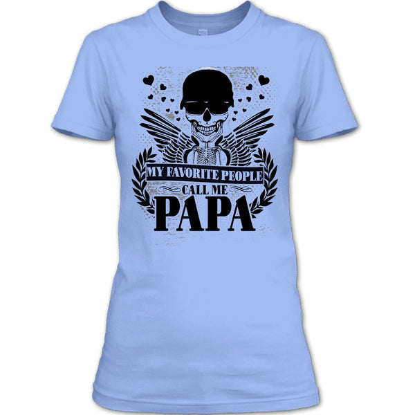 My Favorite People T Shirt, Gift For Papa T Shirt