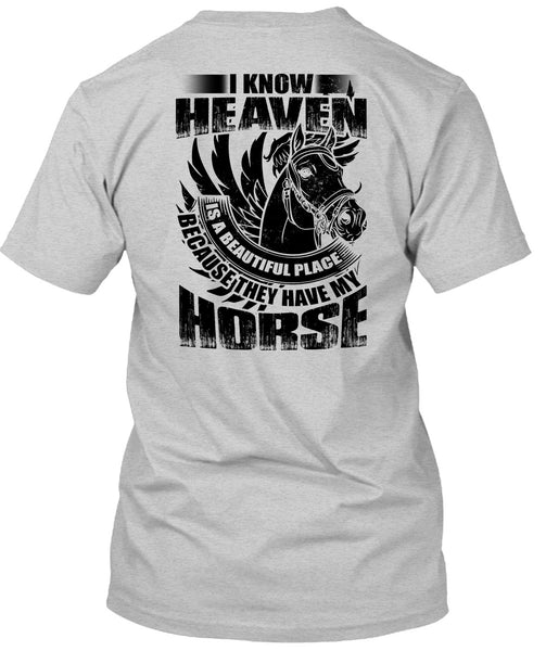 I Know Heaven T Shirt, I Love Equestrian T Shirt