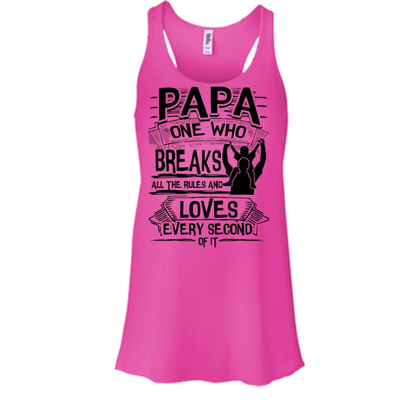 Papa One Who Breaks All The Rules T Shirt, Father's Day Gift Tank Top