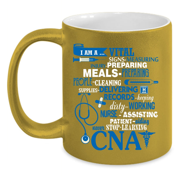 I Am A CNA Coffee Mug, Nurse Assisting Coffee Cup