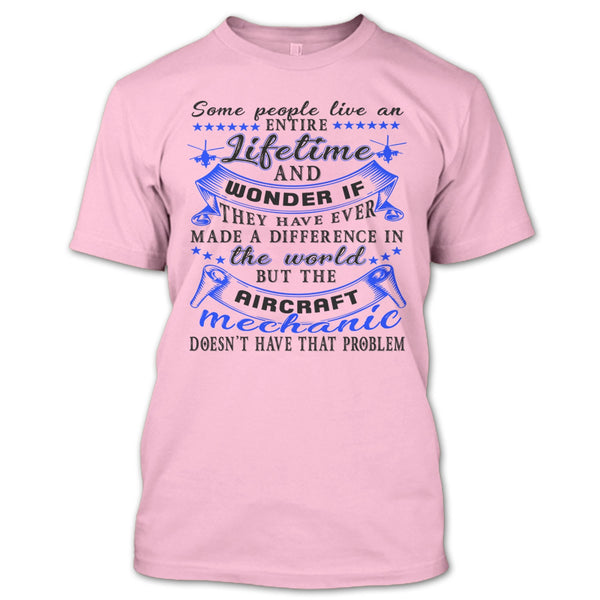 The Aircraft Mechanic T Shirt, Gift For Aircraft Mechanic T Shirt