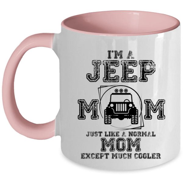 Cool Jeep Mom Coffee Mug, I'm A Jeep Mom Accent Mug