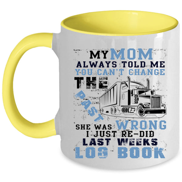 Cool Trucker Coffee Mug, My Mom Accent Mug