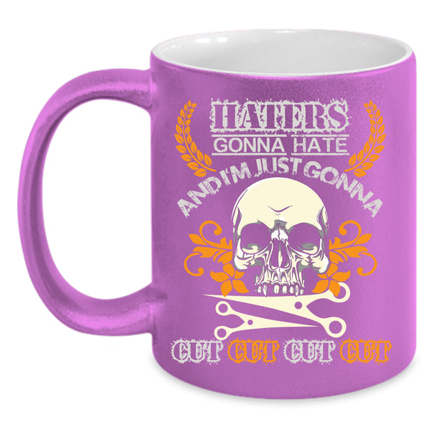 I'm Just Gonna Cut Cut Cut Coffee Mug, Cool Hairstylist Coffee Cup