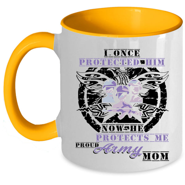 Proud Army Mom Coffee Mug, I Once Protected Him Accent Mug