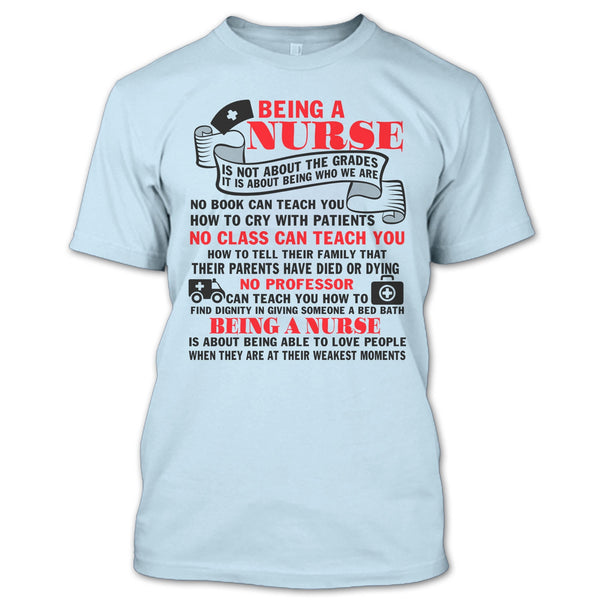 Being A Nurse T Shirt, Gift For Nurse T Shirt