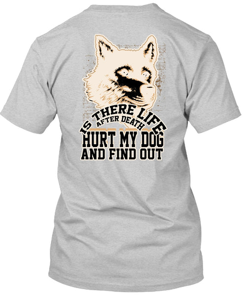 Hurt My Dog T Shirt, I Love Dog T Shirt