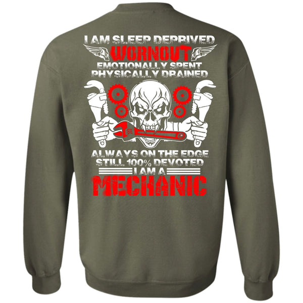 I Am Sleep Deprived T Shirt, I Love Mechanic Sweatshirt