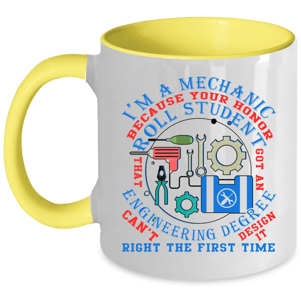Funny Gift For Mechanics Coffee Mug, I'm A Mechanic Accent Mug