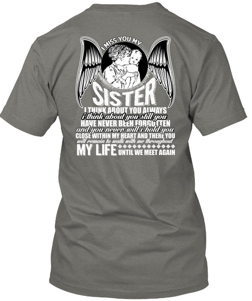 I Miss You My Sister T Shirt, Being A Sister T Shirt