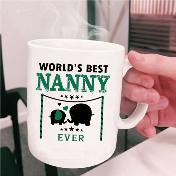 I Love My Nanny Coffee Mug, World's Best Nanny Ever Cup