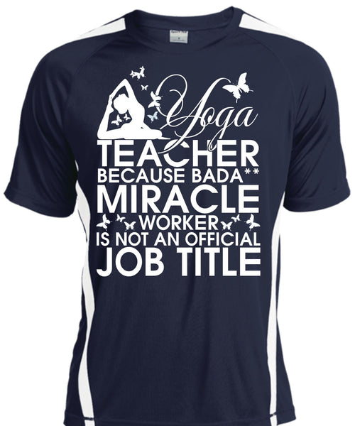 Yoga Teacher T Shirt, Miracle Worker T Shirt, Cool Shirt