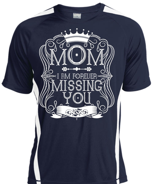 I Am Forever Missing You T Shirt, Being A Mom T Shirt, Cool Shirt