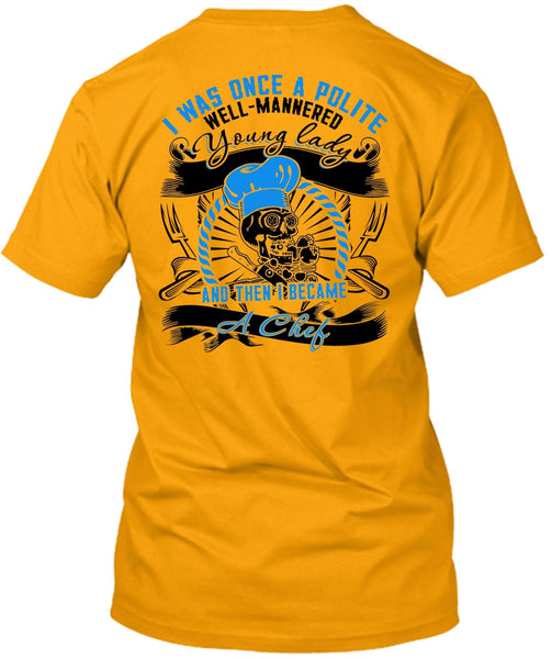 I Became A Chef T Shirt, I Love Cooking T Shirt