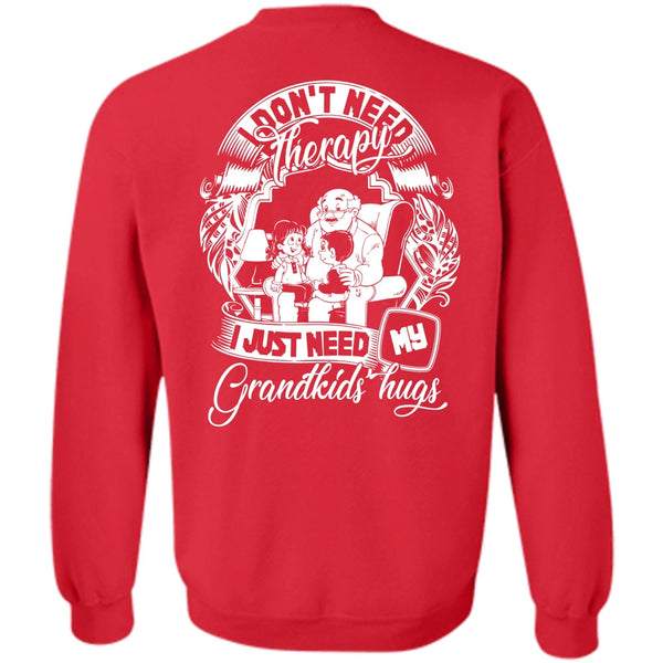 I Just Need My Grandkids Hugs T Shirt, I Love Baby Sweatshirt
